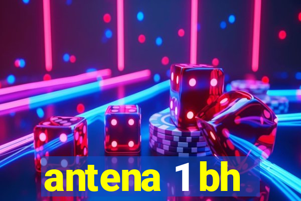 antena 1 bh